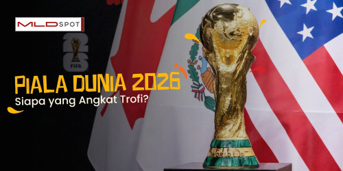 Piala Dunia 2026: Negara Mana yang Bakal Jadi Juara?